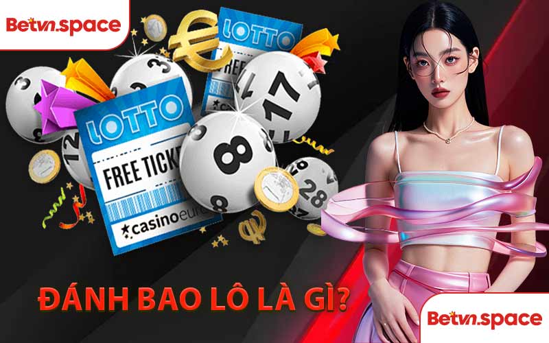 Đánh Bao Lô Là Gì?
