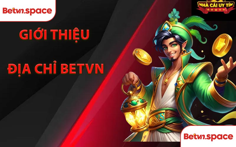 Giới thiệu địa chỉ BETVN