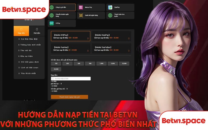 Hướng Dẫn Nạp Tiền Tại BETVN Với Những Phương Thức Phổ Biến Nhất