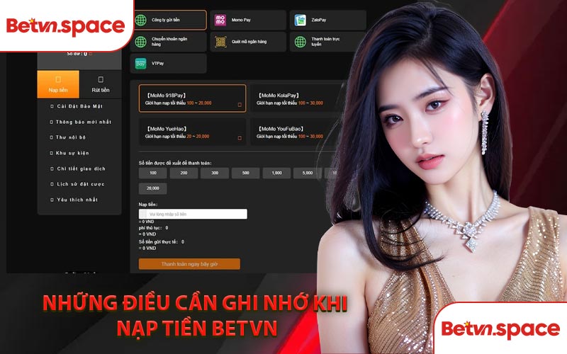 Những Điều Cần Ghi Nhớ Khi Nạp Tiền BETVN