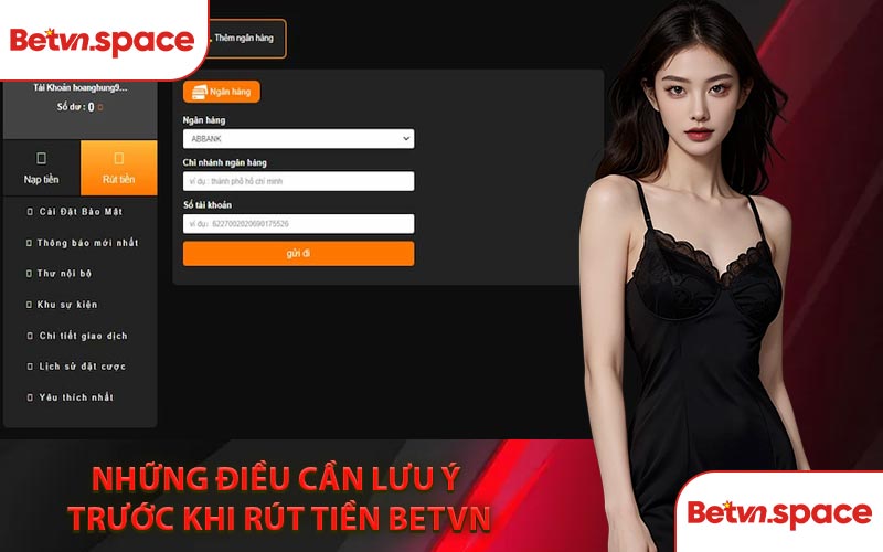 Những Điều Cần Lưu Ý Trước Khi Rút Tiền BETVN